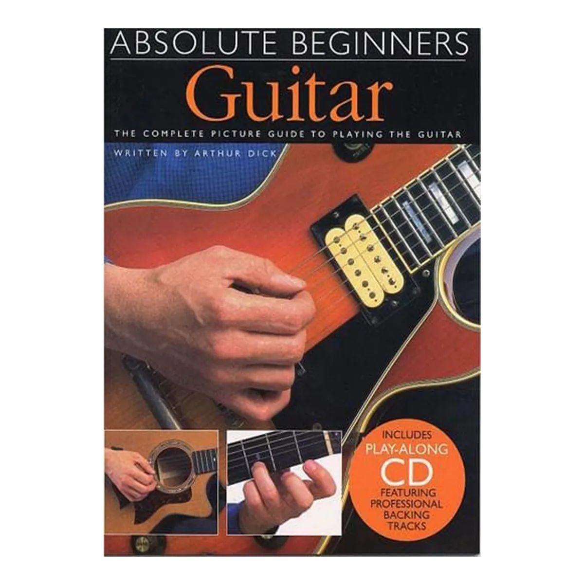 Absolute Beginners: Guitar - Book One