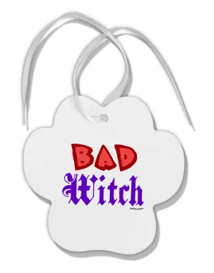 Bad Witch Color Red Paw Print Shaped Ornament