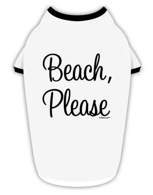 Beach Please Stylish Cotton Dog Shirt