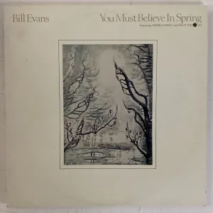 EVANS, BILL = YOU MUST BELIEVE IN SPRING (CDN 1981) (USED)