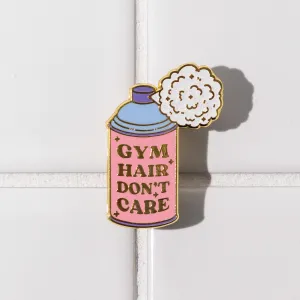 Gym Hair Don't Care Pin