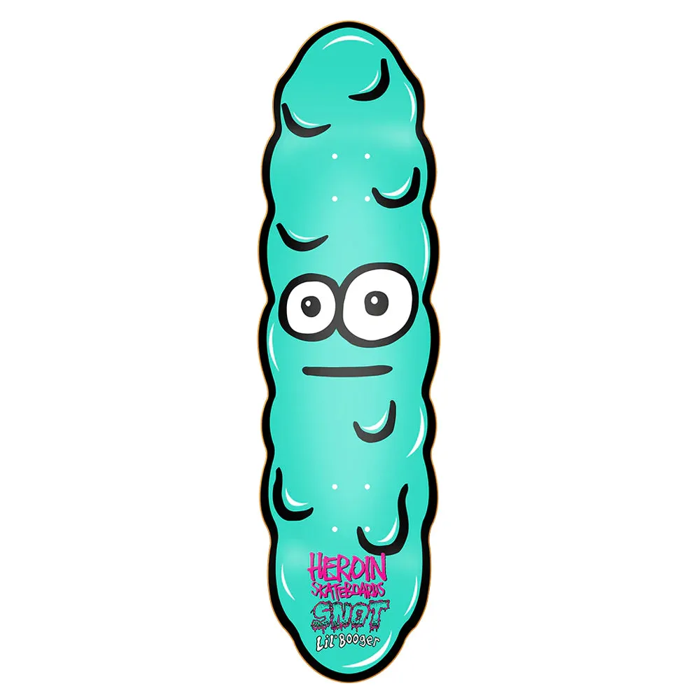 Heroin X Snot Wheels Lil Booger Deck 8.38
