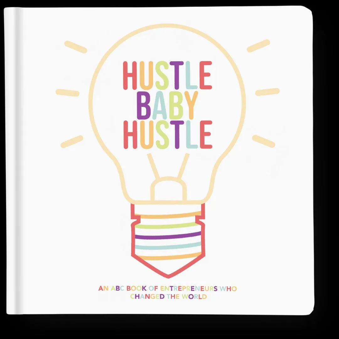 HUSTLE BABY HUSTLE