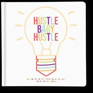 HUSTLE BABY HUSTLE