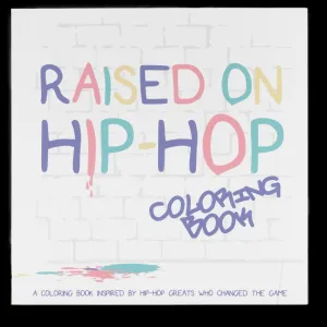 RAISED ON HIP HOP COLOURING BOOK